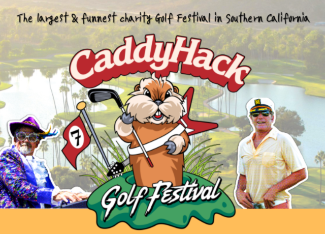 The largest & funnest charity Golf Festival in Southern California: CaddyHack Golf Festival